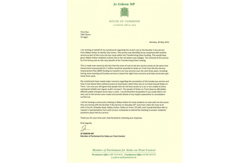 I have recently spoken to constituents in Abbey Hulton who are very angry about the recent cuts to the Number 5 bus service from Abbey Hulton to Hanley City Centre and how it now leaves them without reliable access to local buses, which they rely on to travel around Stoke-on-Trent. I believe the people of Stoke-on-Trent deserve affordable, efficient public transport seven days a week.  I have therefore written to First Bus, Scragg's, and D&G and asked them to inform me why cuts to the service were made and 